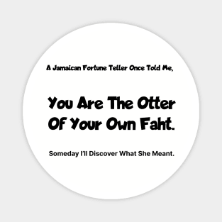 The Author of your own fate. Magnet